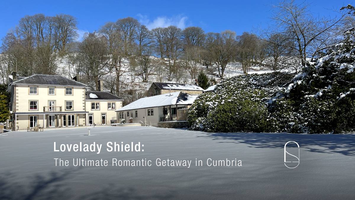 Lovelady Shield: The Ultimate Romantic Getaway in Cumbria